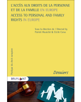 L’accès aux droits de la personne et de la famille en Europe / Access to Personal and Family Rights in Europe