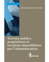 Travaux publics, acquisitions et locations immobilières par l'Administration
