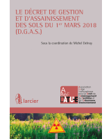 Le décret de gestion et d'assainissement des sols du 1er mars 2018 (D.G.A.S)