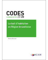 Code commenté – Le bail d’habitation en Région bruxelloise