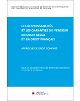 Les responsabilités et les garanties du vendeur en droit belge et en droit français