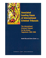 Annotated Leading Cases of International Criminal Tribunals - volume 01