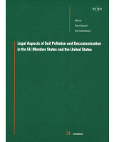 Legal Aspects of Soil Pollution and Decontamination in the EU Member States and the United States