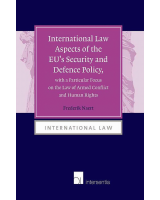 International Law Aspects of the EU's Security and Defence Policy, with a Particular Focus on the Law of Armed Conflict