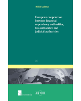 European Cooperation between Financial Supervisory, Tax and Judicial Authorities
