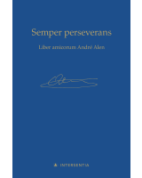 Semper perseverans - Liber amicorum André Alen