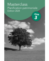 Masterclass Planification patrimoniale 2024 – Jour 3