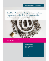 RGPD : Nouvelles obligations en matière de protection des données personnelles 
