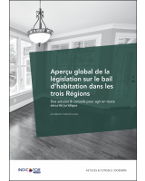 Aperçu global de la législation sur le bail d’habitation dans les trois Régions