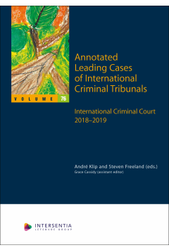 Annotated Leading Cases of International Criminal Tribunals - volume 76