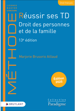 Réussir ses TD - Droit des personnes et de la famille