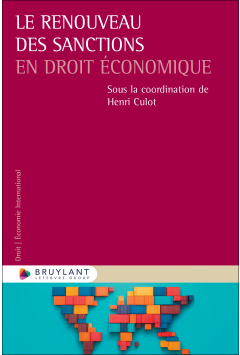 Le renouveau des sanctions en droit &eacute;conomique