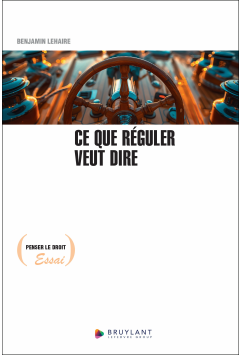 Ce que réguler veut dire