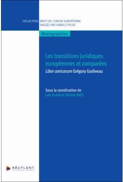 Les transitions juridiques europ&eacute;ennes et compar&eacute;es