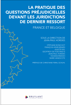 La pratique des questions pr&eacute;judicielles devant les juridictions de dernier ressort