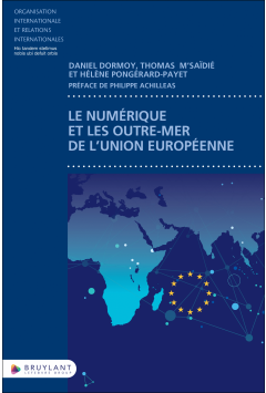 Le num&eacute;rique et les Outre-mer de l&rsquo;Union europ&eacute;enne