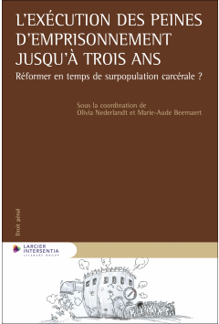 L’exécution des peines d'emprisonnement jusqu'à trois ans