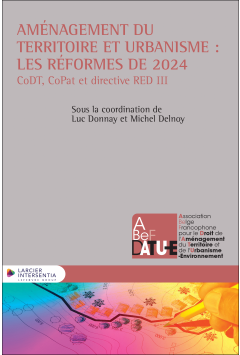 Aménagement du territoire et urbanisme : les réformes de 2024