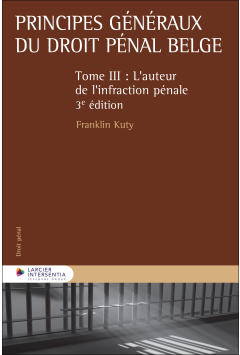 Principes g&eacute;n&eacute;raux du droit p&eacute;nal belge
