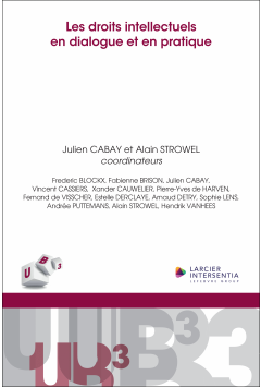 Les droits intellectuels en dialogue et en pratique