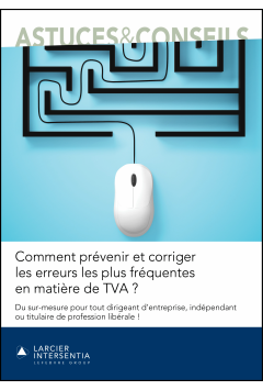 Comment pr&eacute;venir et corriger les erreurs les plus fr&eacute;quentes en mati&egrave;re de TVA ?