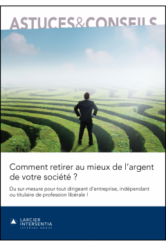 Comment retirer au mieux de l&rsquo;argent de votre soci&eacute;t&eacute; ?