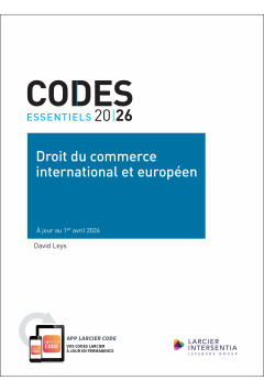 Code essentiel - Droit du commerce international et europ&eacute;en 2026