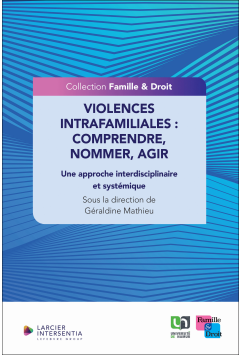 Violences intrafamiliales : comprendre, nommer, agir