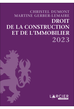 Recueil – Droit de la construction et de l'immobilier 2023