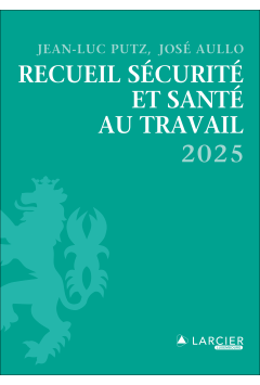 Recueil sécurité et santé au travail 2025