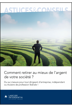 Comment retirer au mieux de l&rsquo;argent de votre soci&eacute;t&eacute; ?
