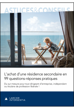 L'achat d'une résidence secondaire en 99 questions-réponses pratiques