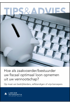 Hoe als zaakvoerder/bestuurder uw fiscaal optimaal loon opnemen uit uw vennootschap?