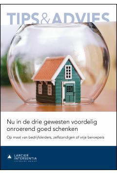 Nu in de drie gewesten voordelig onroerend goed schenken