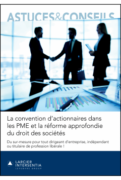 La convention d&rsquo;actionnaires dans les PME et la r&eacute;forme approfondie du droit des soci&eacute;t&eacute;s