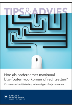 Hoe als ondernemer maximaal btw-fouten voorkomen of rechtzetten?