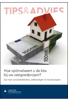 Hoe optimaliseert u de btw bij uw vastgoedproject?