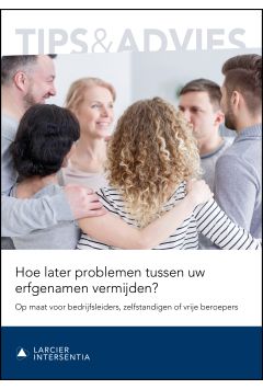 Hoe later problemen tussen uw erfgenamen vermijden?