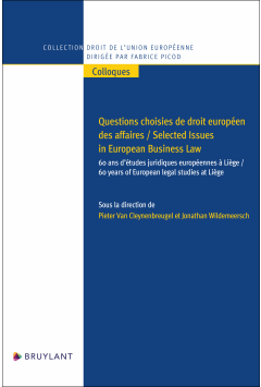 Questions choisies de droit européen des affaires / Selected Issues in European Business Law