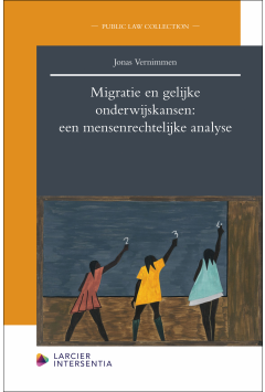 Migratie en gelijke onderwijskansen: een mensenrechtelijke analyse