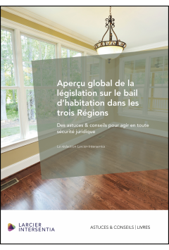 Aperçu global de la législation sur le bail d'habitation dans les trois Régions