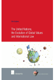 The United Nations, the Evolution of Global Values and International Law