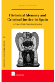 Historical Memory and Criminal Justice in Spain