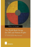 The World Bank Group, the IMF and Human Rights