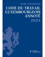 Code du travail Luxembourgeois annoté 2025