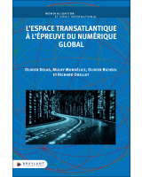 L’Espace transatlantique à l’épreuve du numérique global