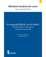 Aansprakelijkheid bankier als kredietverlener in het gemeen & bijzonder kredietrecht