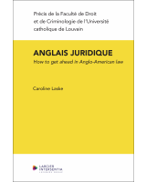 L’anglais juridique: How to Get Ahead in Anglo-American Law