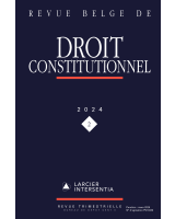 Revue belge de droit constitutionnel - 2024/2