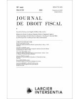 Journal de droit fiscal - 2024/5-6